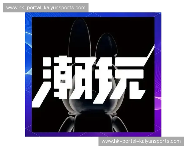 让娱乐与生活触手可及——KaiyunApp带你进入全新数字世界